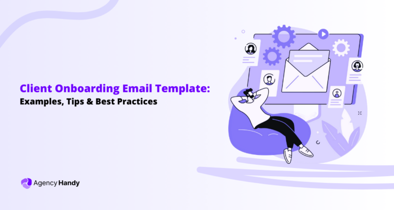 Top 7 Client Onboarding Email Template [Tips + Best Practices]