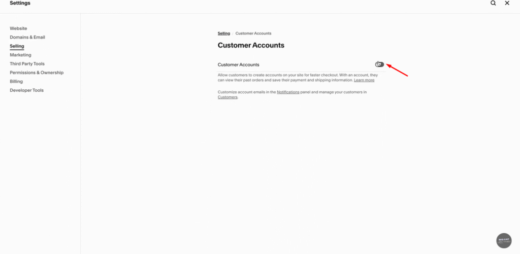 Toggle ON “Customer Accounts”. Click on save.