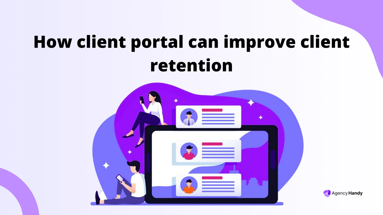 How client portal can improve client retention