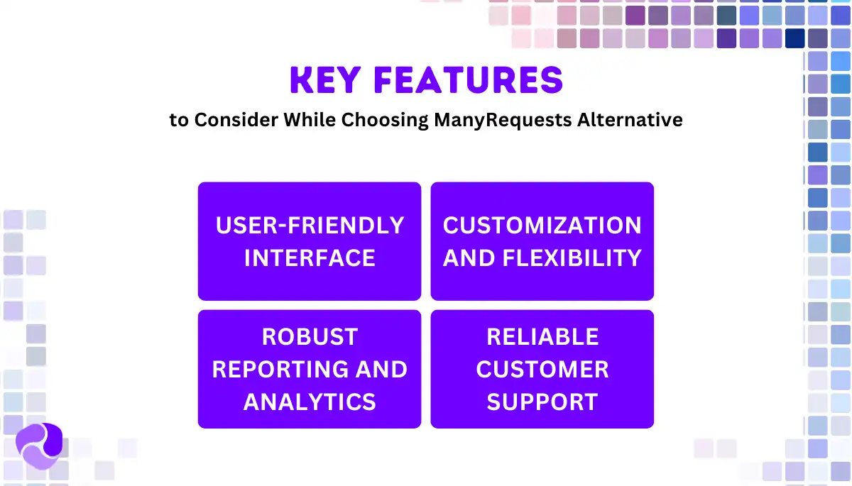 Key Features to Consider While Choosing ManyRequests Alternative