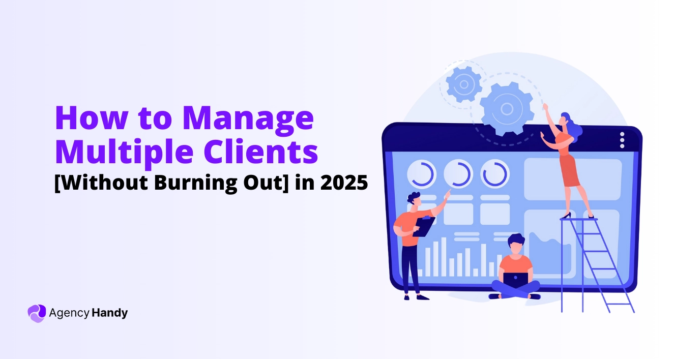 How to Manage Multiple Clients