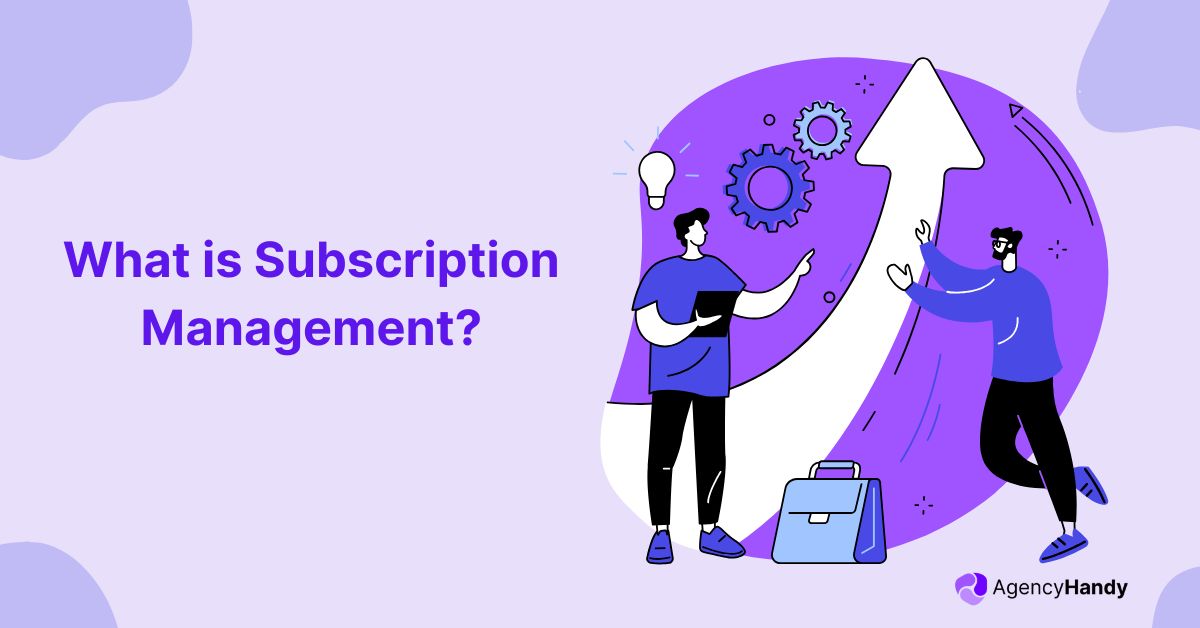 What is Subscription Management