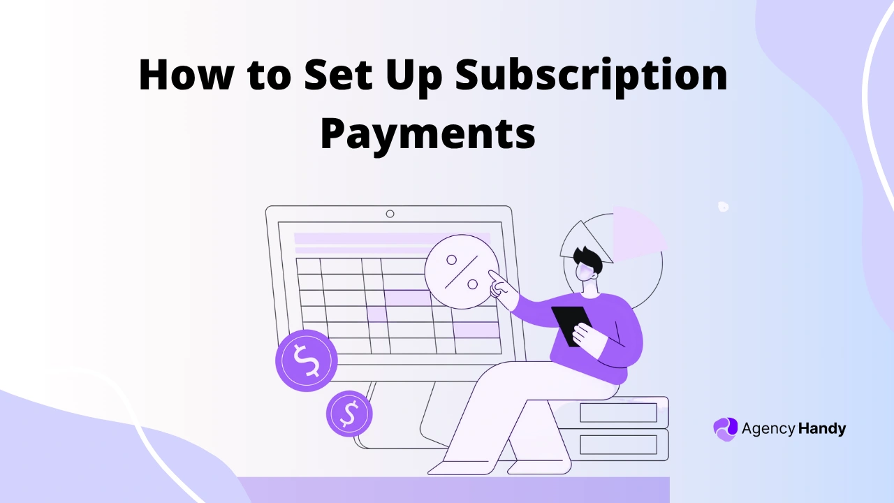 How to Set Up Subscription Payments