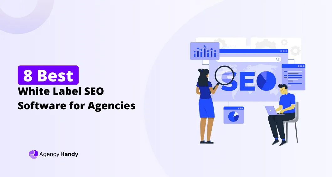 8 Best White Label SEO Software for Agencies